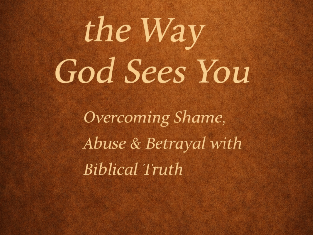 Learning to See Yourself the Way God Sees You